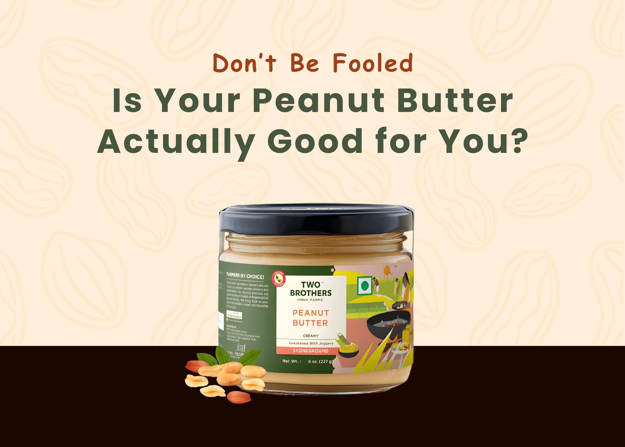 Don’t Be Fooled: Is Your Peanut Butter Actually Good for You?