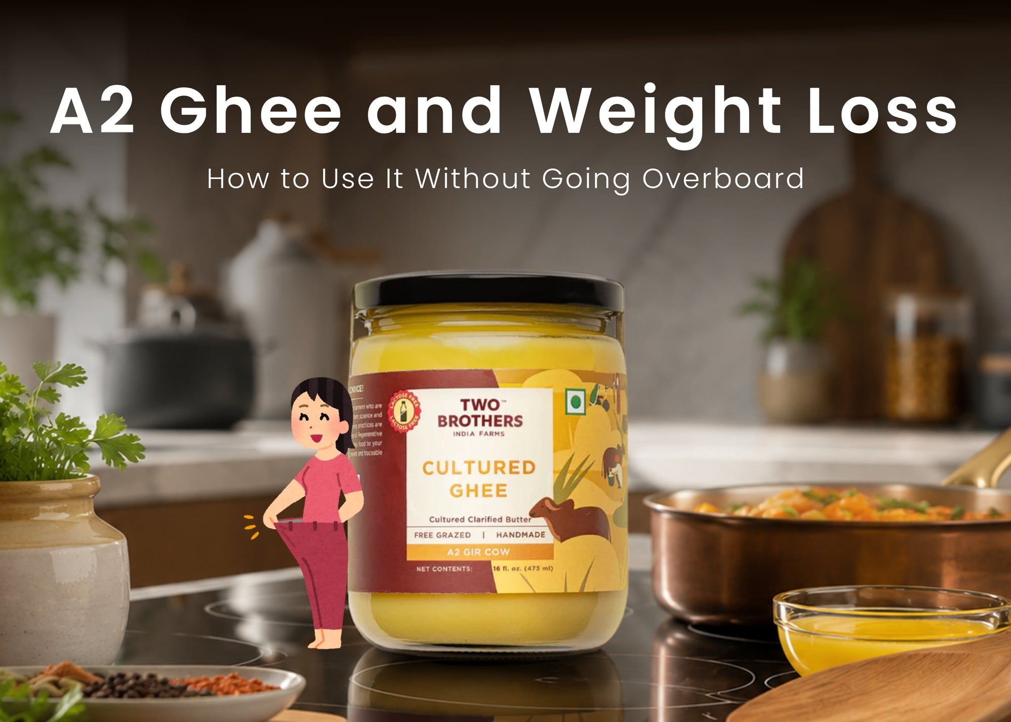 A2 Ghee in a Weight-Loss