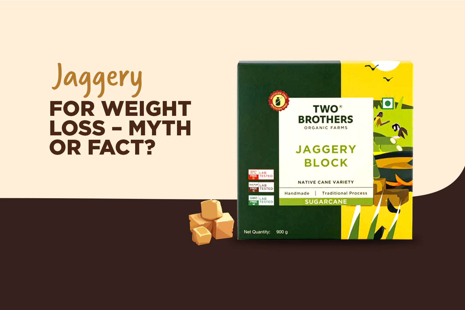 Jaggery for Weight Loss – Myth or Fact?