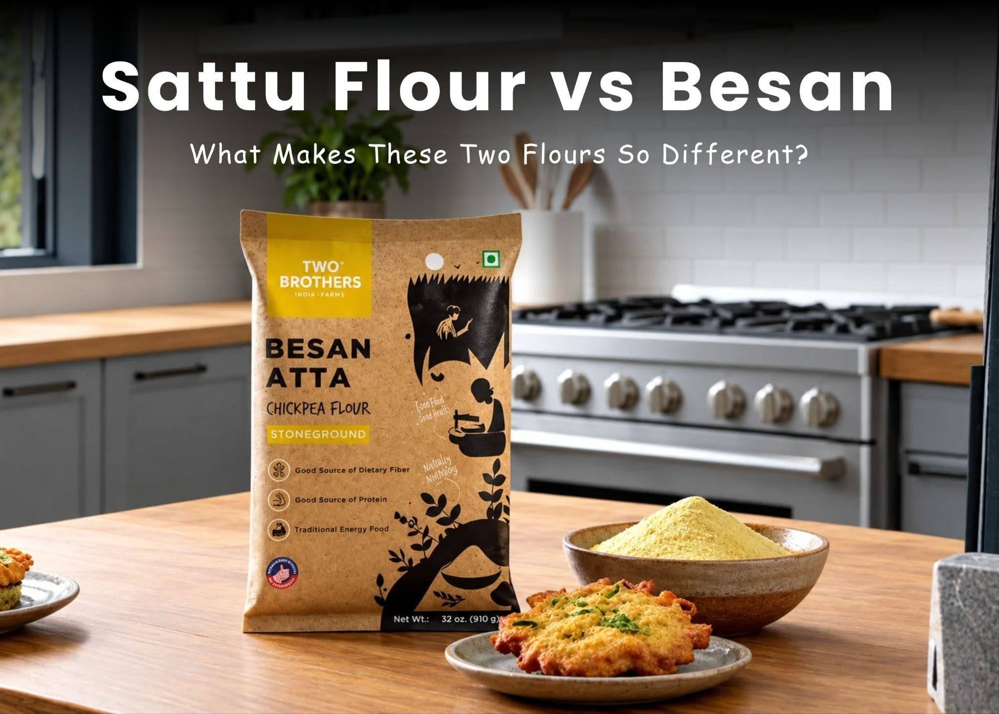 Sattu vs Besan: Which Flour Should You Actually Use?