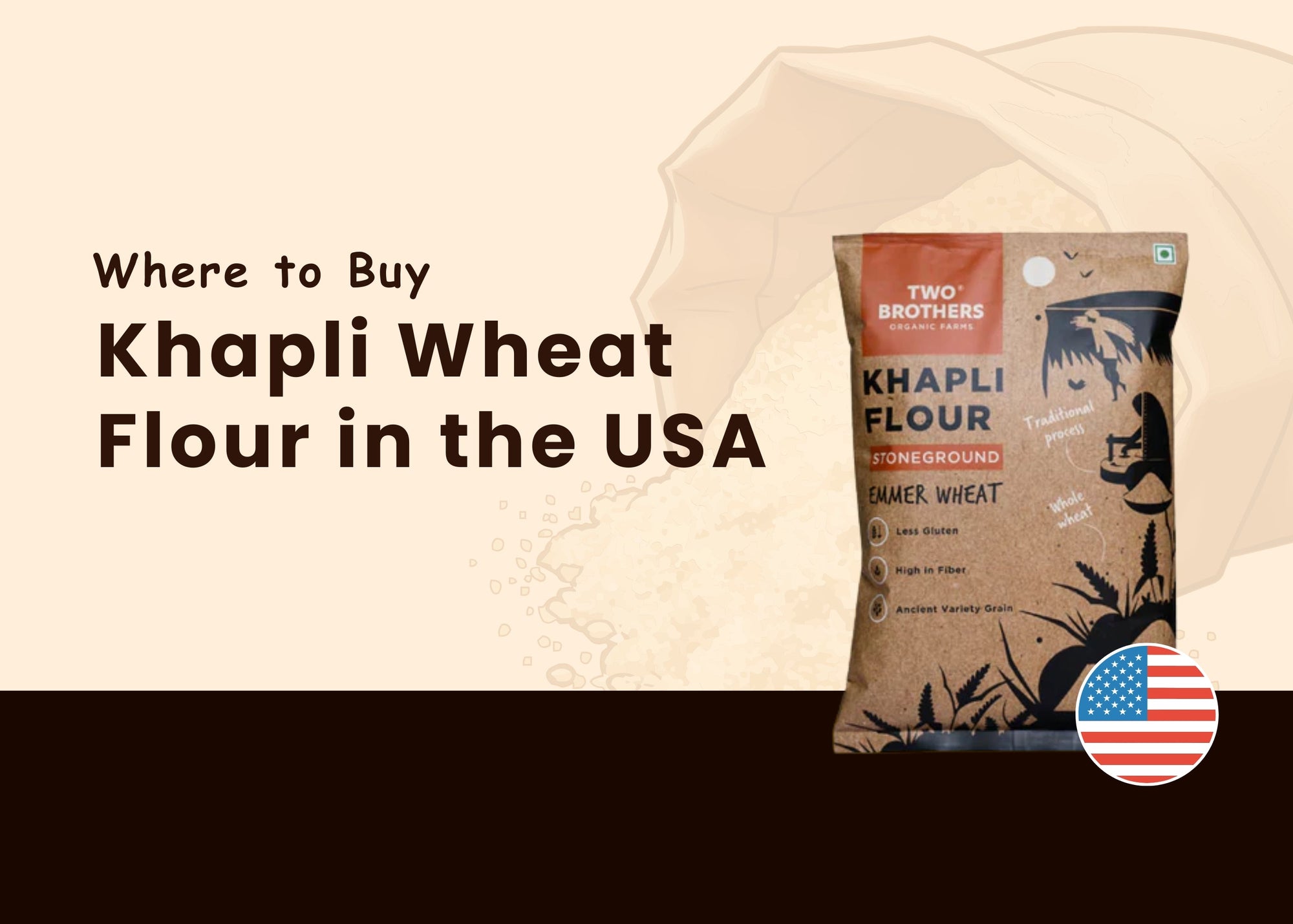 Where to Buy Authentic Khapli Wheat Flour in the USA