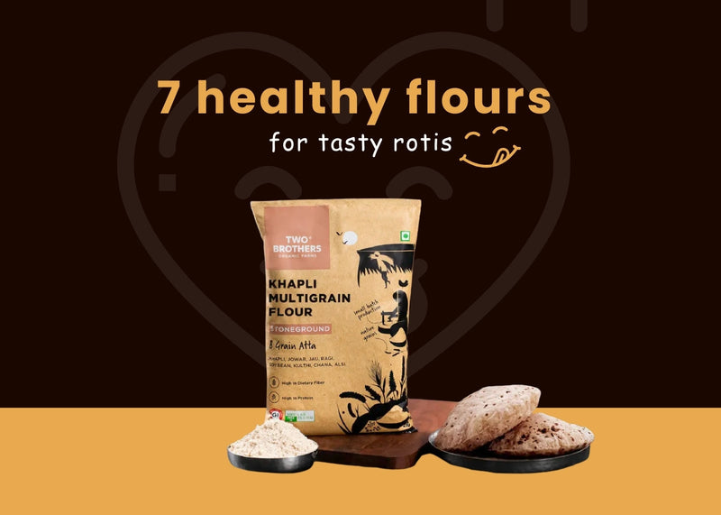 Best 7 Healthy Flours for Unique and Tasty Rotis - Two Brothers USA ...