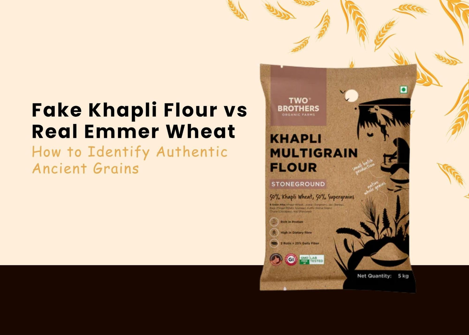 Fake Khapli Flour vs Real Emmer Wheat