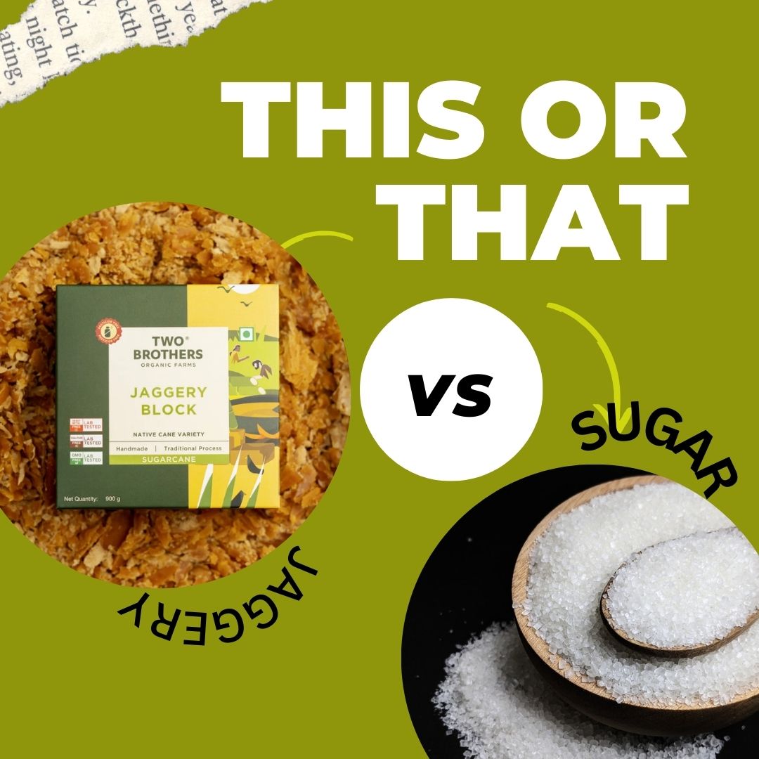 Jaggery vs Sugar – Which One Should You Be Using Daily?
