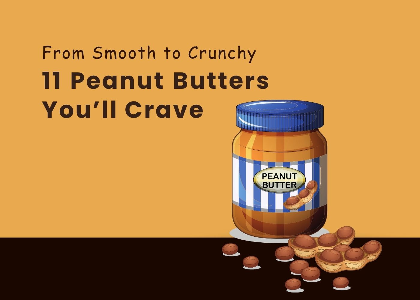Top 11 Peanut Butter Brands in the USA